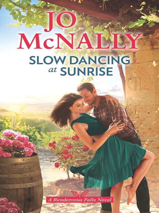 Title details for Slow Dancing at Sunrise by Jo McNally - Available